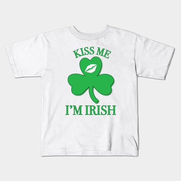 Kiss Me, I'm Irish Kids T-Shirt by KevinWillms1